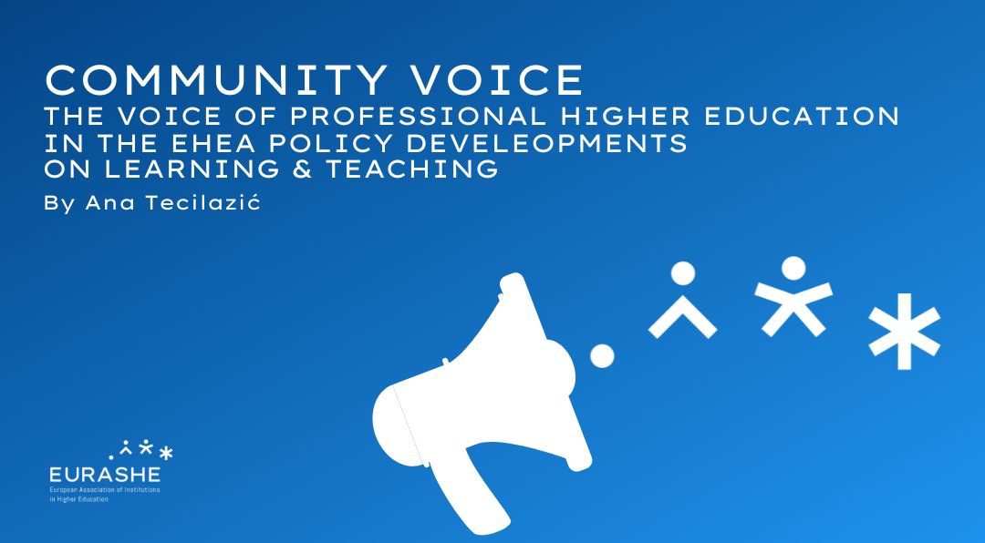 The VOICE OF PROFESSIONAL HIGHER EDUCATION IN THE EHEA POLICY DEVELEOPMENTS ON LEARNING AND TEACHING