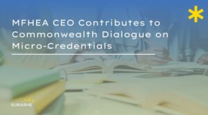 MFHEA CEO Contributes to Commonwealth Dialogue on Micro-Credentials