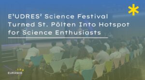 E³UDRES² Science Festival Turned St. Pölten Into Hotspot for Science Enthusiasts
